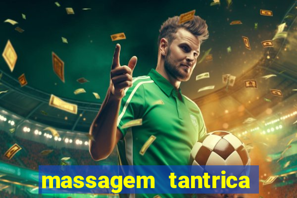 massagem tantrica porto alegre